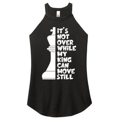 Funny Christian It's Not Over While MY King Jesus Can Move Still Women's Perfect Tri Rocker Tank