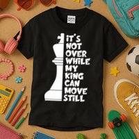 Funny Christian It's Not Over While MY King Jesus Can Move Still Kids T-Shirt