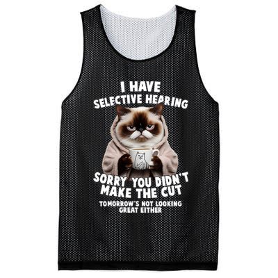 Funny Cat I Have Selective Hearing Sorry You Didn't Make The Cut  Mesh Reversible Basketball Jersey Tank