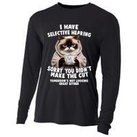 Funny Cat I Have Selective Hearing Sorry You Didn't Make The Cut  Cooling Performance Long Sleeve Crew