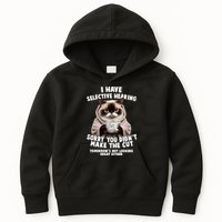 Funny Cat I Have Selective Hearing Sorry You Didn't Make The Cut  Kids Hoodie