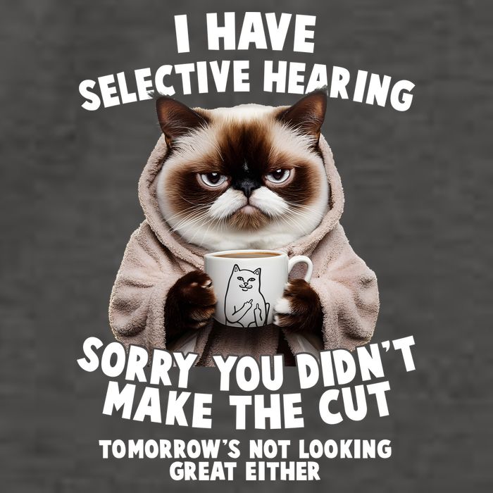 Funny Cat I Have Selective Hearing Sorry You Didn't Make The Cut  Vector Backpack