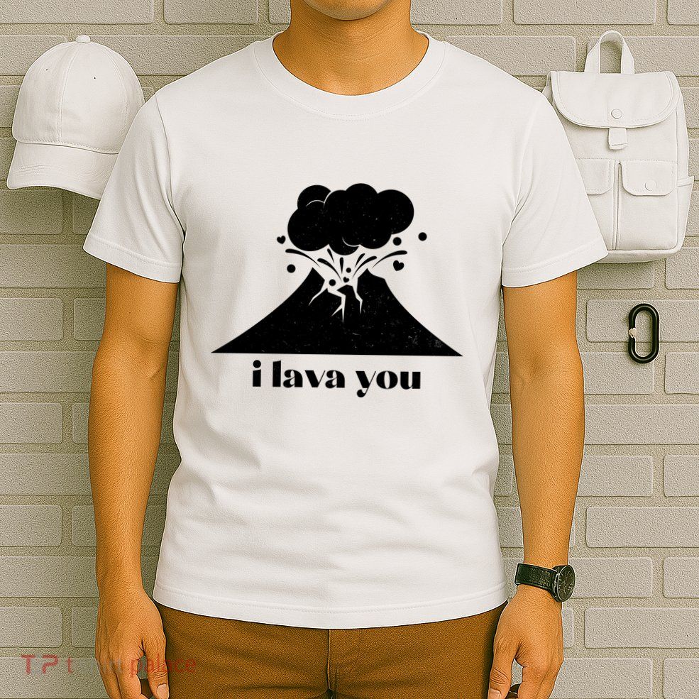 Funny Cute I Lava You Volcano T-Shirt