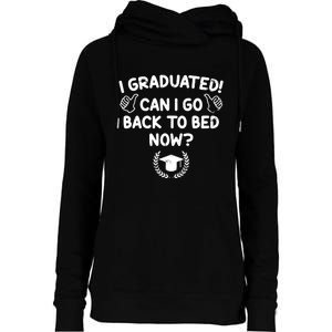 Funny Can I Go Back To Bed Graduation Gift For Her Him Womens Funnel Neck Pullover Hood