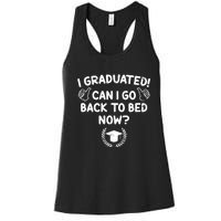 Funny Can I Go Back To Bed Graduation Gift For Her Him Women's Racerback Tank