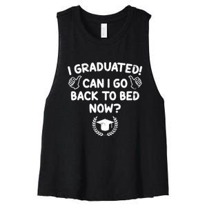 Funny Can I Go Back To Bed Graduation Gift For Her Him Women's Racerback Cropped Tank