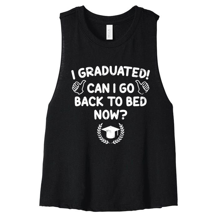 Funny Can I Go Back To Bed Graduation Gift For Her Him Women's Racerback Cropped Tank