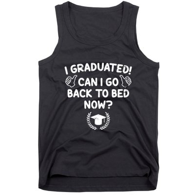 Funny Can I Go Back To Bed Graduation Gift For Her Him Tank Top