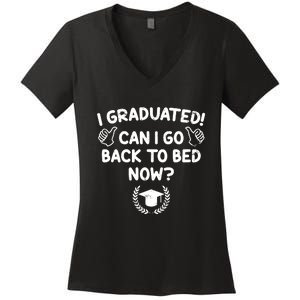 Funny Can I Go Back To Bed Graduation Gift For Her Him Women's V-Neck T-Shirt