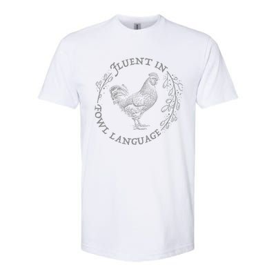 Funny Chicken I’M Fluent In Fowl Language Vintage Softstyle® CVC T-Shirt