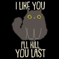 Funny Cat I Like You I'll Kill You Last USA-Made Doggie Bandana
