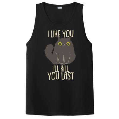 Funny Cat I Like You I'll Kill You Last PosiCharge Competitor Tank