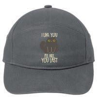 Funny Cat I Like You I'll Kill You Last 7-Panel Snapback Hat