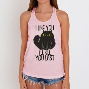 Funny Cat I Like You I'll Kill You Last Women's Knotted Racerback Tank