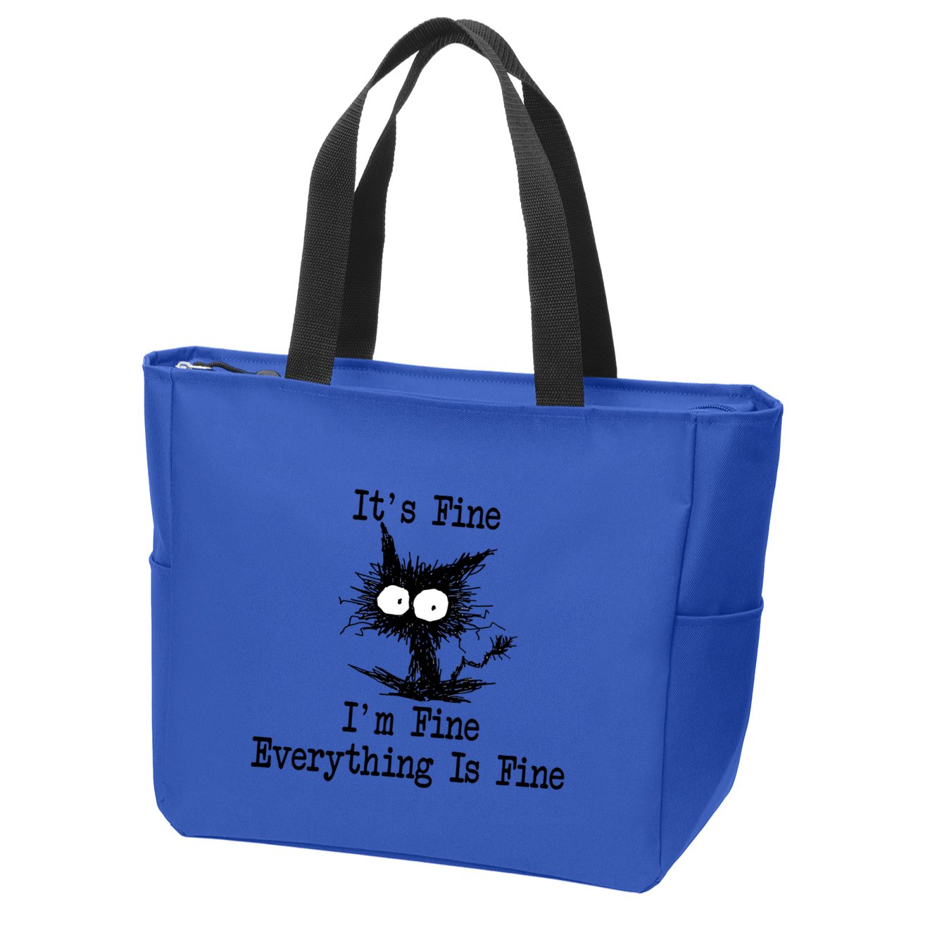 Funny Cat ItS Fine IM Fine Everything Is Fine Great Gift Zip Tote Bag