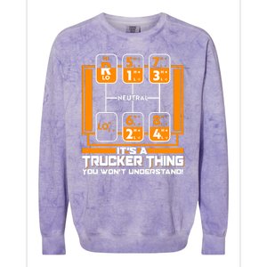 Funny Cool It's A Trucker Thing You Won't Understand 18 Speed Shift Colorblast Crewneck Sweatshirt