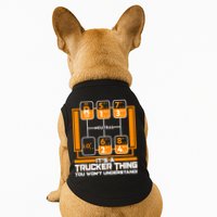 Funny Cool It's A Trucker Thing You Won't Understand 18 Speed Shift Doggie Tank