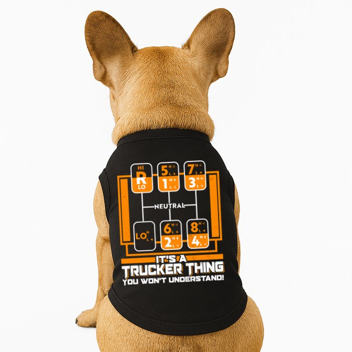 Funny Cool It's A Trucker Thing You Won't Understand 18 Speed Shift Doggie Tank