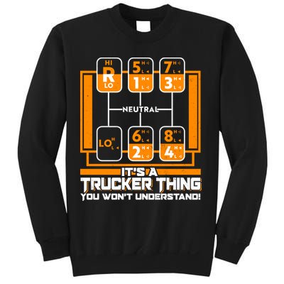 Funny Cool It's A Trucker Thing You Won't Understand 18 Speed Shift Sweatshirt