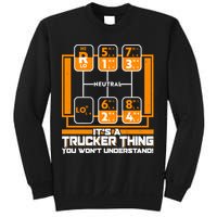 Funny Cool It's A Trucker Thing You Won't Understand 18 Speed Shift Sweatshirt