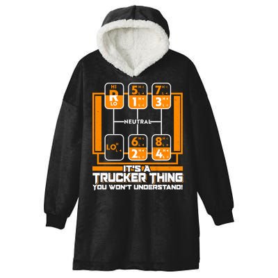 Funny Cool It's A Trucker Thing You Won't Understand 18 Speed Shift Hooded Wearable Blanket