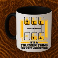 Funny Cool It's A Trucker Thing You Won't Understand 18 Speed Shift Mug