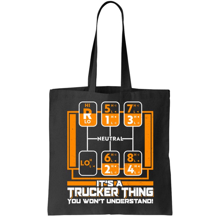 Funny Cool It's A Trucker Thing You Won't Understand 18 Speed Shift Bag