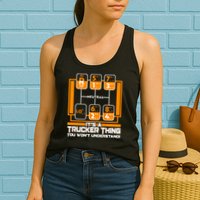 Funny Cool It's A Trucker Thing You Won't Understand 18 Speed Shift Womens Tank Top