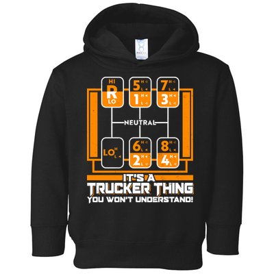 Funny Cool It's A Trucker Thing You Won't Understand 18 Speed Shift Toddler Hoodie