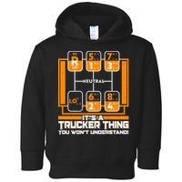 Funny Cool It's A Trucker Thing You Won't Understand 18 Speed Shift Toddler Hoodie