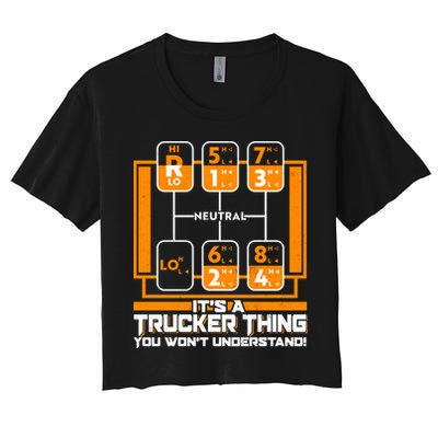 Funny Cool It's A Trucker Thing You Won't Understand 18 Speed Shift Crop Top