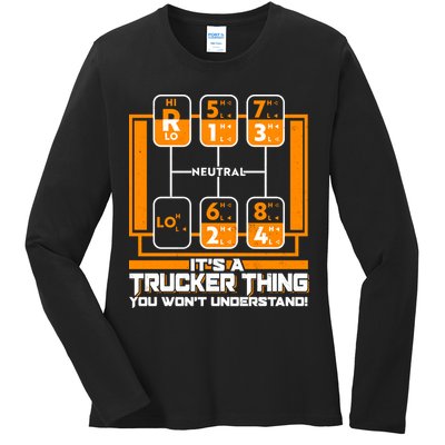 Funny Cool It's A Trucker Thing You Won't Understand 18 Speed Shift Ladies Long Sleeve Shirt