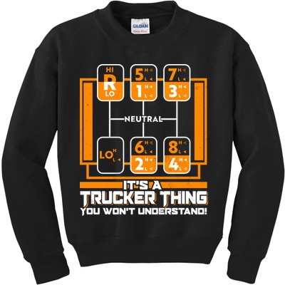 Funny Cool It's A Trucker Thing You Won't Understand 18 Speed Shift Kids Sweatshirt