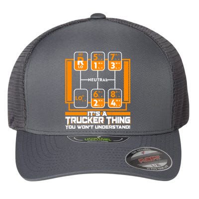 Funny Cool It's A Trucker Thing You Won't Understand 18 Speed Shift Flexfit Unipanel Trucker Cap