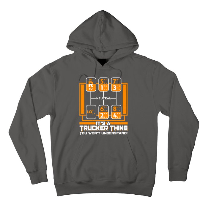 Funny Cool It's A Trucker Thing You Won't Understand 18 Speed Shift Hoodie