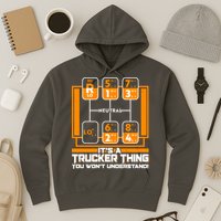 Funny Cool It's A Trucker Thing You Won't Understand 18 Speed Shift Hoodie