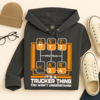 Funny Cool It's A Trucker Thing You Won't Understand 18 Speed Shift Hoodie