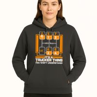 Funny Cool It's A Trucker Thing You Won't Understand 18 Speed Shift Hoodie