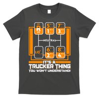 Funny Cool It's A Trucker Thing You Won't Understand 18 Speed Shift T-Shirt