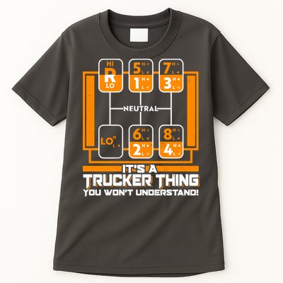 Funny Cool It's A Trucker Thing You Won't Understand 18 Speed Shift Tall T-Shirt