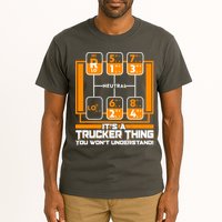 Funny Cool It's A Trucker Thing You Won't Understand 18 Speed Shift Tall T-Shirt