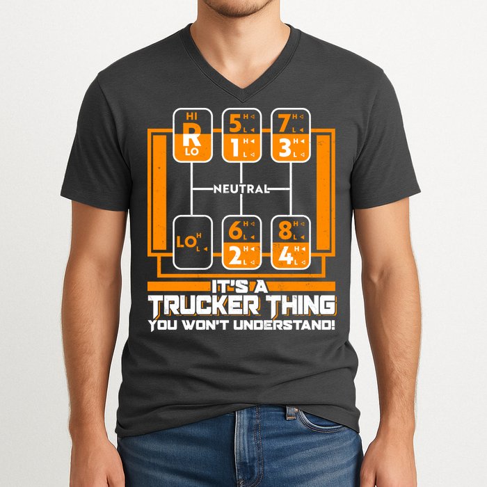Funny Cool It's A Trucker Thing You Won't Understand 18 Speed Shift V-Neck T-Shirt
