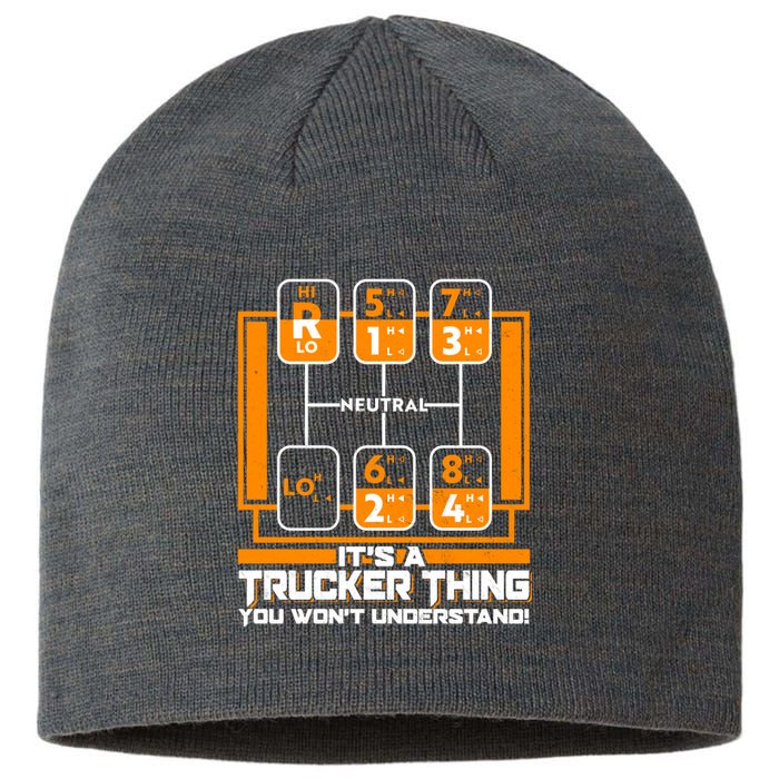 Funny Cool It's A Trucker Thing You Won't Understand 18 Speed Shift Sustainable Beanie