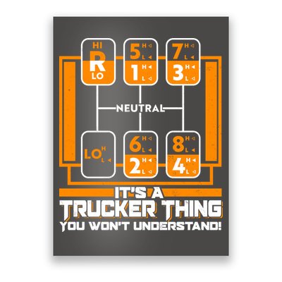 Funny Cool It's A Trucker Thing You Won't Understand 18 Speed Shift Poster