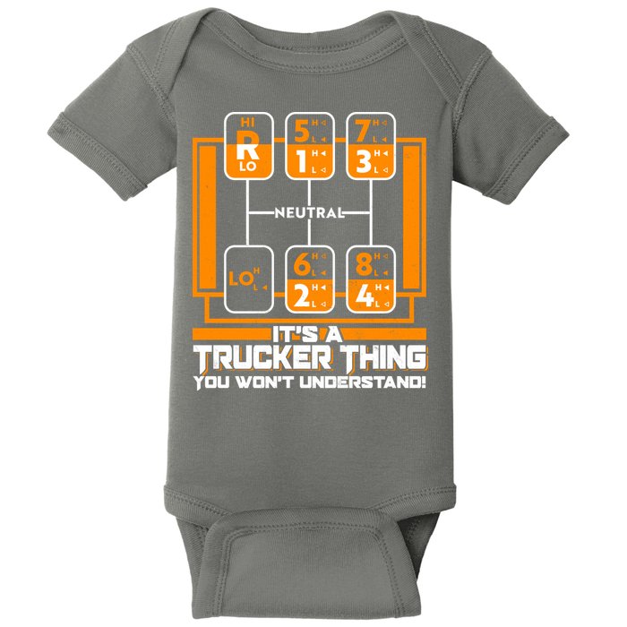 Funny Cool It's A Trucker Thing You Won't Understand 18 Speed Shift Baby Bodysuit