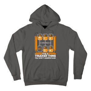 Funny Cool It's A Trucker Thing You Won't Understand 18 Speed Shift Tall Hoodie