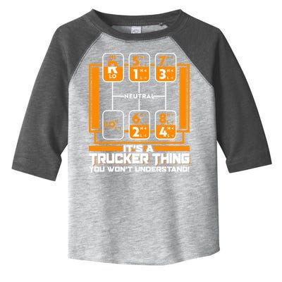 Funny Cool It's A Trucker Thing You Won't Understand 18 Speed Shift Toddler Fine Jersey T-Shirt