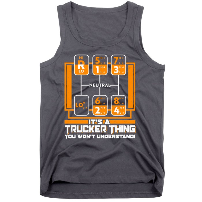 Funny Cool It's A Trucker Thing You Won't Understand 18 Speed Shift Tank Top