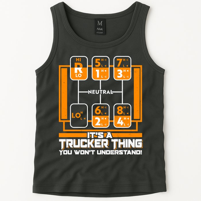 Funny Cool It's A Trucker Thing You Won't Understand 18 Speed Shift Tank Top
