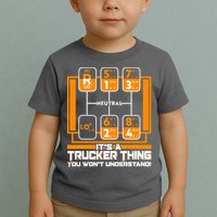 Funny Cool It's A Trucker Thing You Won't Understand 18 Speed Shift Toddler T-Shirt